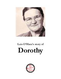 Lois O’Hara’s Story of Dorothy
