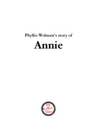 Phyllis Wolman’s Story of Annie