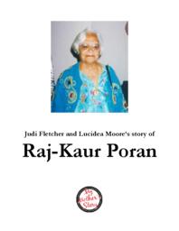 Judi Fletcher and Lucidea Moore’s Story of Raj-Kaur Poran