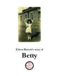 Eileen Barrett’s Story of Betty