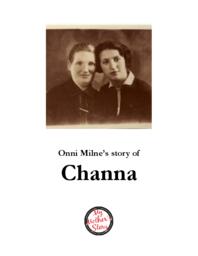 Onni Milne’s Story of Channa