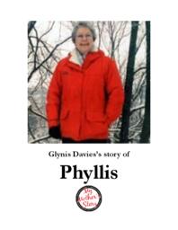 Glynis Davies’ Story of Phyllis