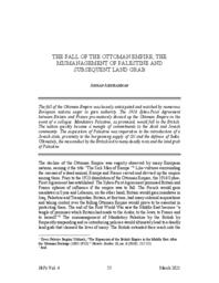 The Fall of the Ottoman Empire, the Mismanagement of Palestine and Subsequent Land Grab