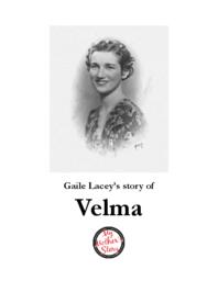 Gaile Lacey’s Story of Velma