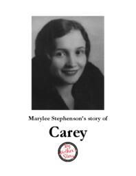 Marylee Stephenson’s Story of Carey