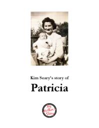 Kim Seary’s Story of Patricia